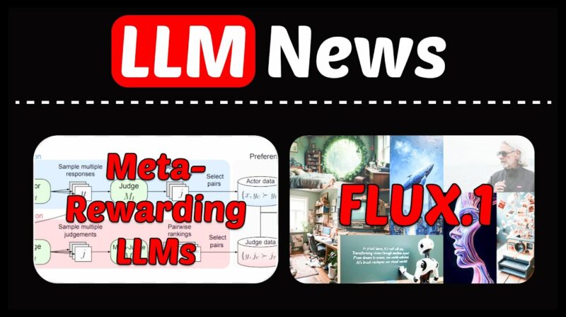 [LLM News] FLUX.1, Gemini 1.5 Pro 0801, Meta-Rewarding LLMs, Constrained-CoT, Prompt Poet